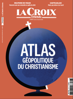 La Croix l'Hebdo atlas géopolitique du christianisme