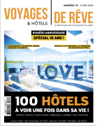 Numéro anniversaire Voyages & Hôtels de Rêve 